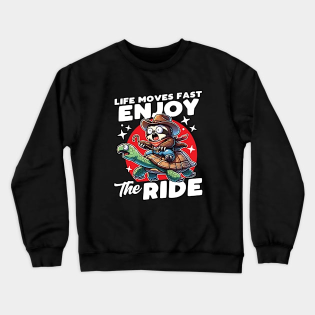 Cowboy Sloth Riding a Turtle Enjoy the Ride Crewneck Sweatshirt by DetourShirts